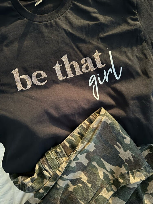Be That Girl!